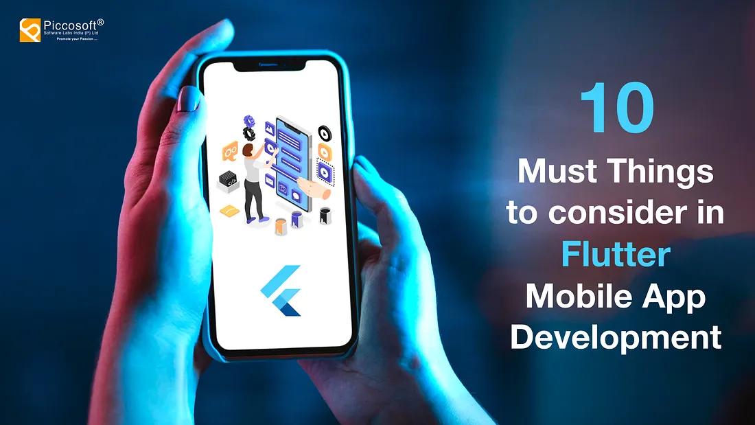 10 Must-Considerations in Flutter Mobile App Development for High-Performance Apps