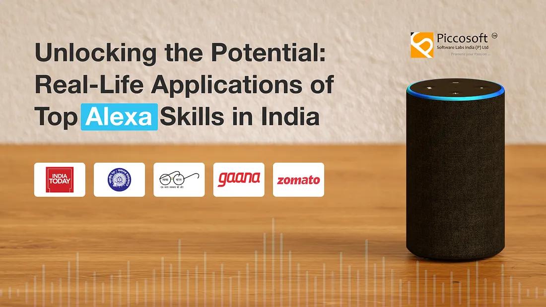 Top Alexa Skills in India: Real-Life Applications Transforming Everyday Experiences