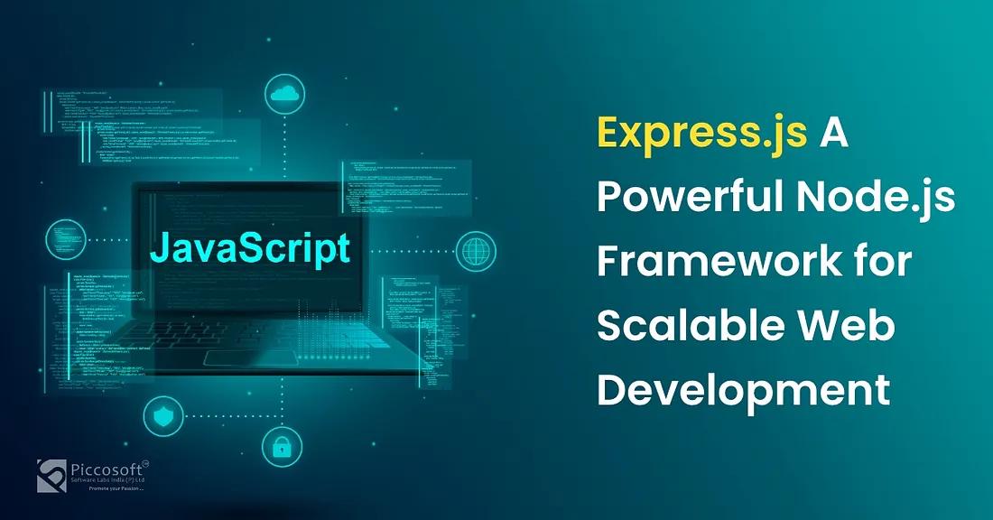 Exploring Express.js: A Powerful Framework for Web Development