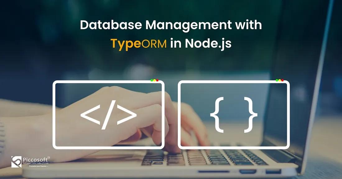TypeORM: A Smarter Way to Handle Databases in Node.js